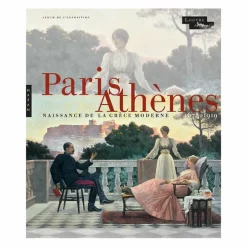 Album de l'exposition Paris-Athènes Naissance de la Grèce moderne 1675-1919
