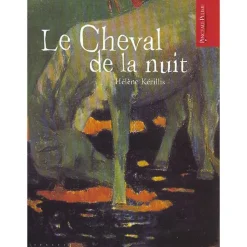 Hot Album Le Cheval de la nuit Livres Jeunesse