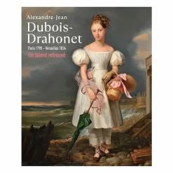 Alexandre-Jean Dubois-Drahonet Paris 1790- Versailles 1834. Un talent retrouvé - Catalogue d'exposition Catalogues D'Exposition