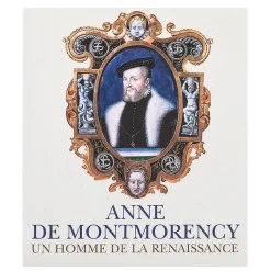 Outlet Anne de Montmorency - Un homme de la Renaissance Guides De Musées