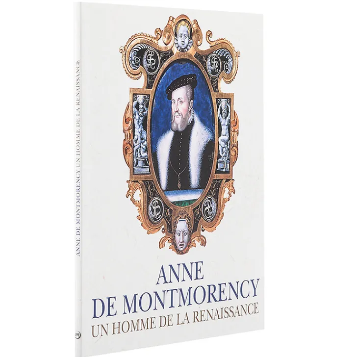 Outlet Anne de Montmorency - Un homme de la Renaissance Guides De Musées