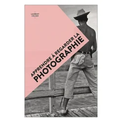 New Apprendre à regarder la photographie Livres D'Art