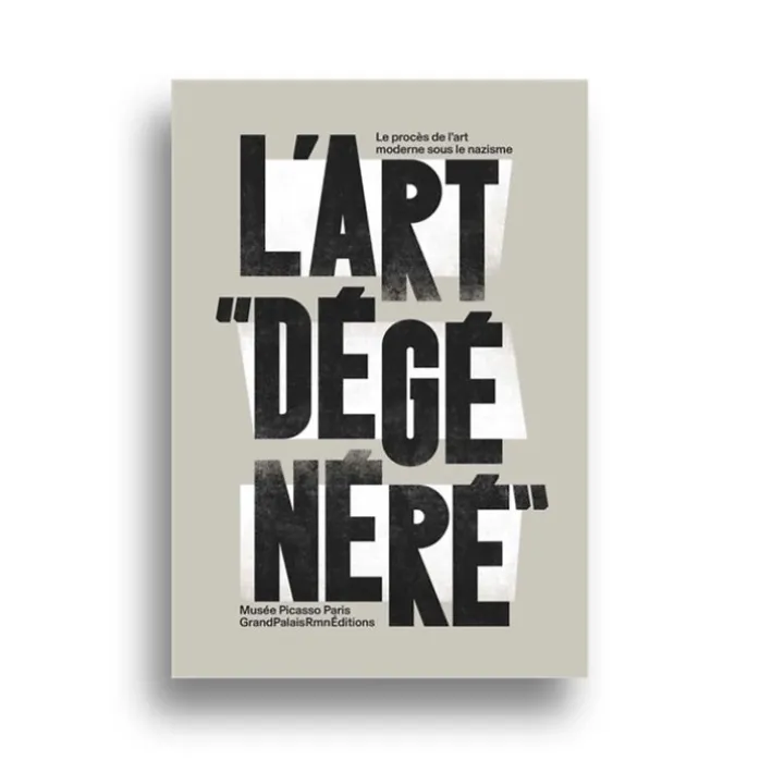 Art dégénéré. Le procès de l'art moderne - Catalogue d'exposition