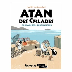 Atan des Cyclades - Itinéraire d'un jeune sculpteur