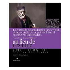 Au lieu de Cezanne - Une éternité Littérature & Essais