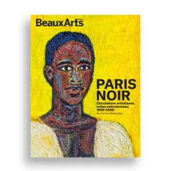 Outlet Beaux Arts Hors-série / Paris Noir. Circulations artistiques, luttes anticoloniale - Centre Pompidou Revues