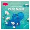 Cache-cache avec Petit Noun