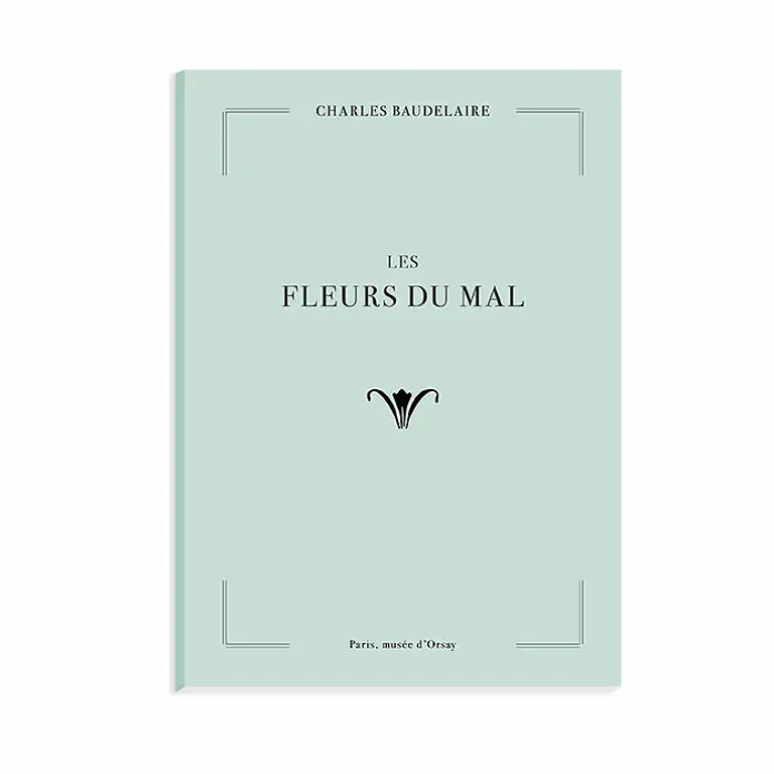 Cahier Charles Baudelaire - Les Fleurs du mal