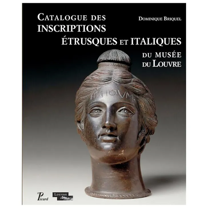 Clearance Catalogue des inscriptions étrusques et italiques du musée du Louvre Histoire, Géographie Et Sciences