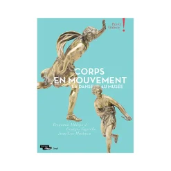 Catalogue d'exposition Corps en mouvement - La Danse au musée