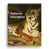 Catalogue d'exposition Delacroix et la nature