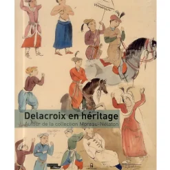 Catalogue d'exposition Delacroix en héritage - Autour de la collection Moreau-Nélaton