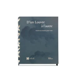 Catalogue d'exposition D'un Louvre à l'autre - Ouvrir un musée pour tous