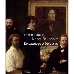 Catalogue d'exposition Fantin-Latour, Manet, Baudelaire. L'Hommage à Delacroix