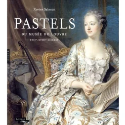 Catalogue d'exposition Pastels du Musée du Louvre 17e - 18e siècles