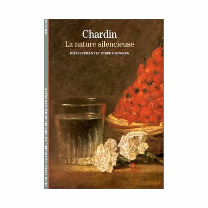 Chardin - La nature silencieuse - Découvertes Gallimard (n° 377)