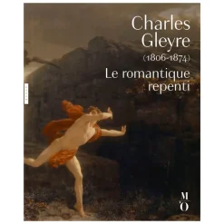 Clearance Charles Gleyre (1806-1874). Le romantique repenti Catalogues D'Exposition
