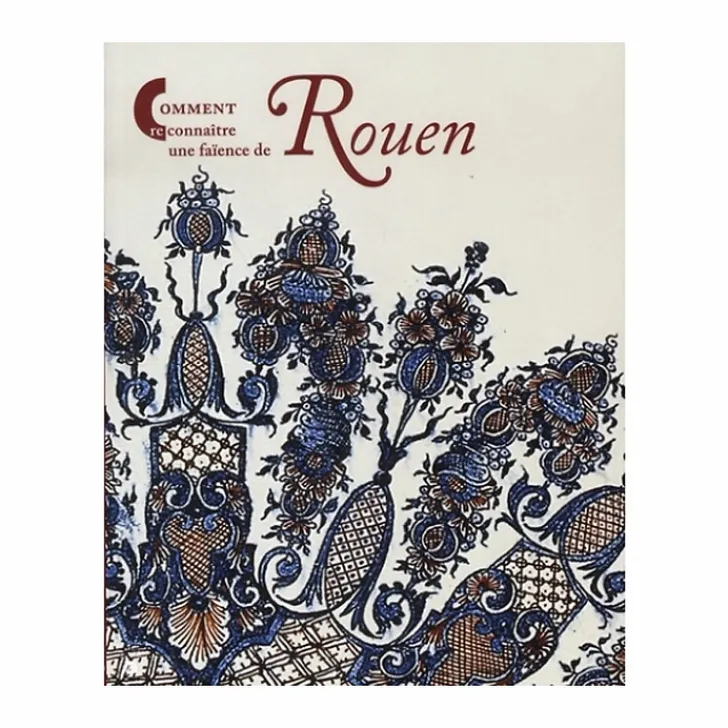 Outlet Comment reconnaître une faïence de Rouen Livres D'Art