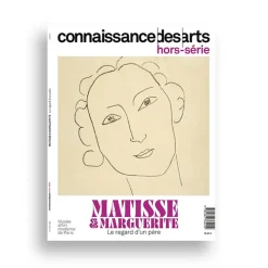 Connaissance des Arts Hors-Série / Matisse & Marguerite : le regard d'un père - Musée d'Art Moderne de Paris