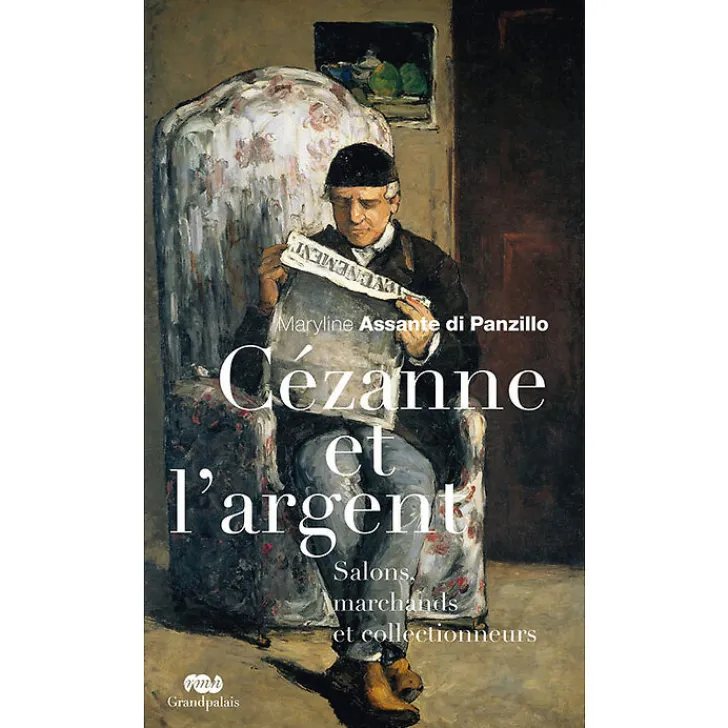 Hot Cézanne et l'argent. Salons, marchands et collectionneurs Littérature & Essais