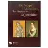 De Pompéi à Malmaison, les Antiques de Joséphine