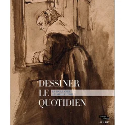 Dessiner le quotidien - La Hollande au siècle d'or