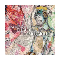 Hot De verre et de pierre : Chagall en mosaïque - Catalogue d'exposition Catalogues D'Exposition