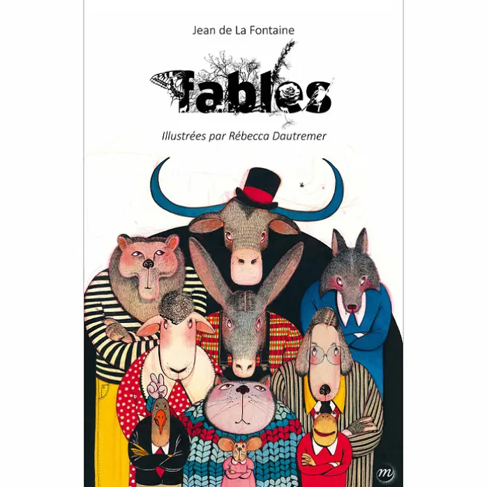 Fables Jean de La Fontaine illustrées par Rébecca Dautremer