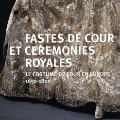 Fastes de cour et cérémonies royales Catalogues D'Exposition