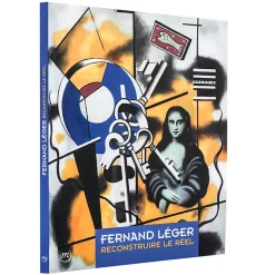 New Fernand Léger : reconstruire le réél 1924 - 1946 Catalogues D'Exposition