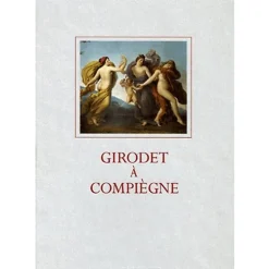Girodet à Compiègne