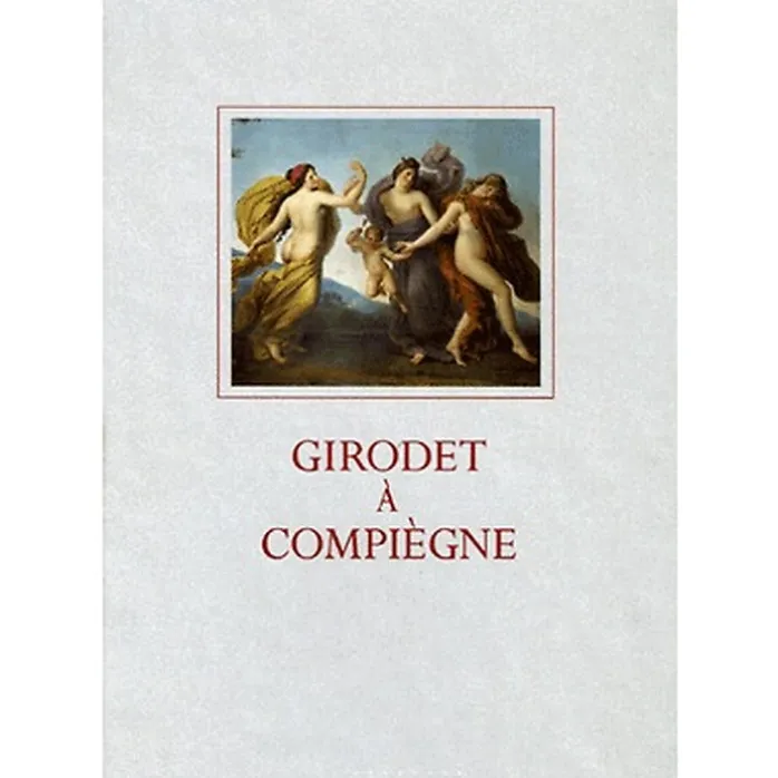 Girodet à Compiègne
