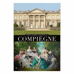 New Guide Musées nationaux du château de Compiègne Guides De Musées