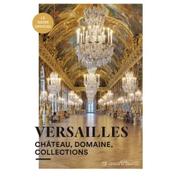 Guide Versailles - Château, domaine, collections