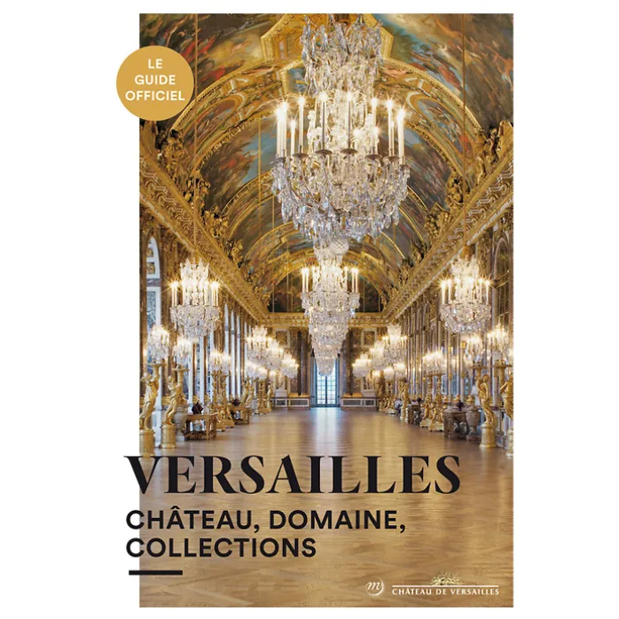 Guide Versailles - Château, domaine, collections