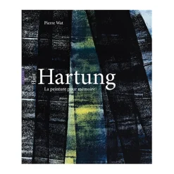 Discount Hans Hartung, La peinture pour mémoire Livres D'Art