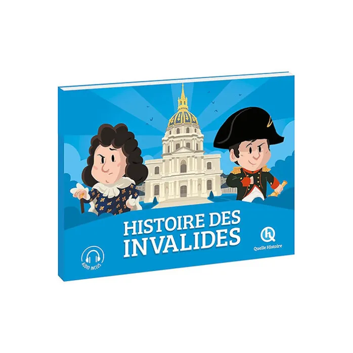 Histoire des Invalides - Quelle Histoire