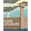 New Hors les murs - Journal d'un voyage immobile Bandes Dessinées