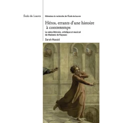 Héros, errants d'une histoire à contretemps - Le salon littéraire, artistique et musical de Madame de Rayssac Histoire, Géographie Et Sciences