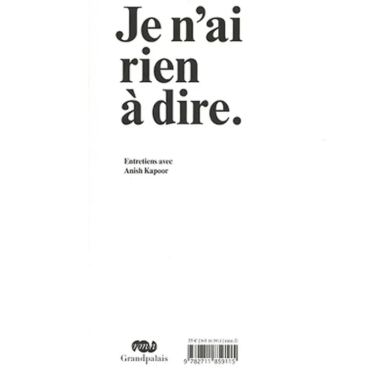 Online Je n'ai rien à dire. Entretiens avec Anish Kapoor Catalogues D'Exposition