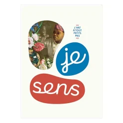 Je sens, L'art à tout petits pas