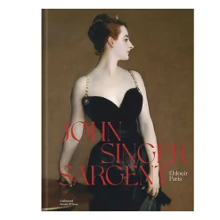 John Singer Sargent. Éblouir Paris - Catalogue d'exposition