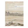 La France vue du Grand Siècle. Dessins d'Israël Silvestre (1621-1691) - Catalogue d'exposition