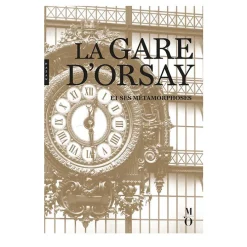 La Gare d'Orsay et ses métamorphoses