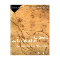 La grotte de la Vache (Ariège) - Tome I : les occupations du Magdalenien - tome II : l'art mobilier