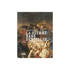 La guerre sans dentelles - Catalogue d'exposition