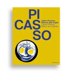 Hot L'altro Picasso : ritorno alle origini/ L'autre Picasso : retour aux origines - Catalogue d'exposition Catalogues D'Exposition