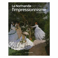 La Normandie berceau de l'impressionnisme