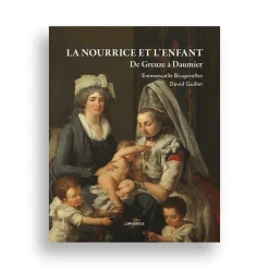 La Nourrice et l'enfant. De Greuze à Daumier