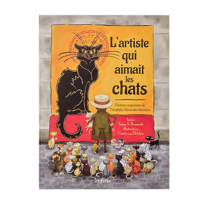 L'artiste qui aimait les chats - L'histoire inspirante de Théophile-Alexandre Steinlen